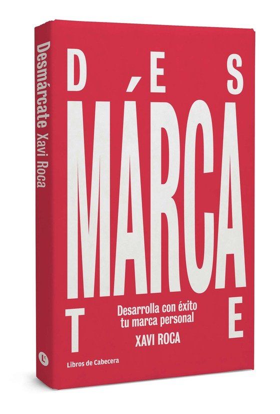 'Desmárcate' de Xavi Roca