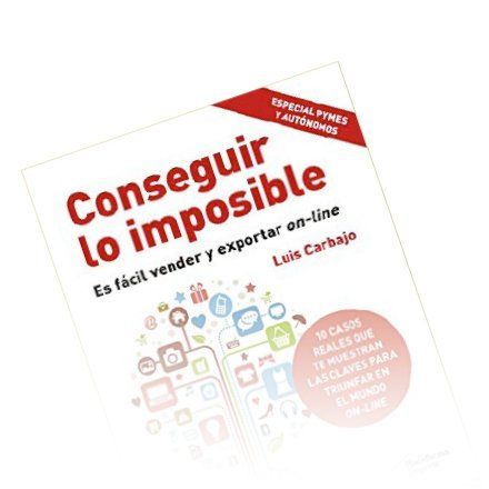 Portada de 'Conseguir lo imposible' Portada de 'Conseguir lo imposible'