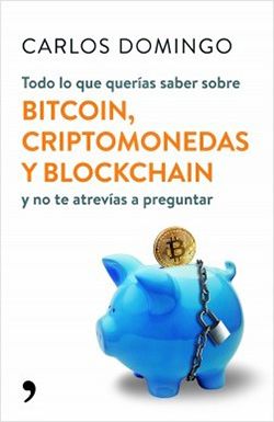 portada todo lo que querias saber sobre bitcoin criptomonedas y blockchain carlos domingo 201802261742