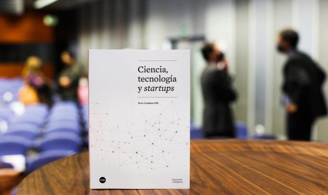 El llibre 'Ciència, tecnologia i startups' de Pere Condom Vilà | Cedida