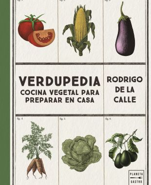 Verdupedia: cocina vegetal para preparar en casa, de Rodrigo de la Calle (Planeta Gastro) | Cedida