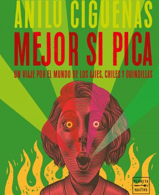 'Mejor si pica', d'Anilú Cigüeñas | Cedida