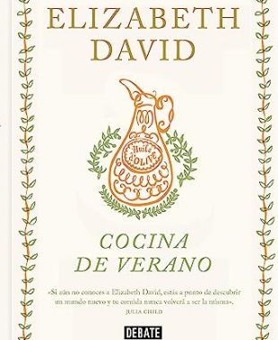 'Cocina de Verano', de Elizabeth David | Cedida