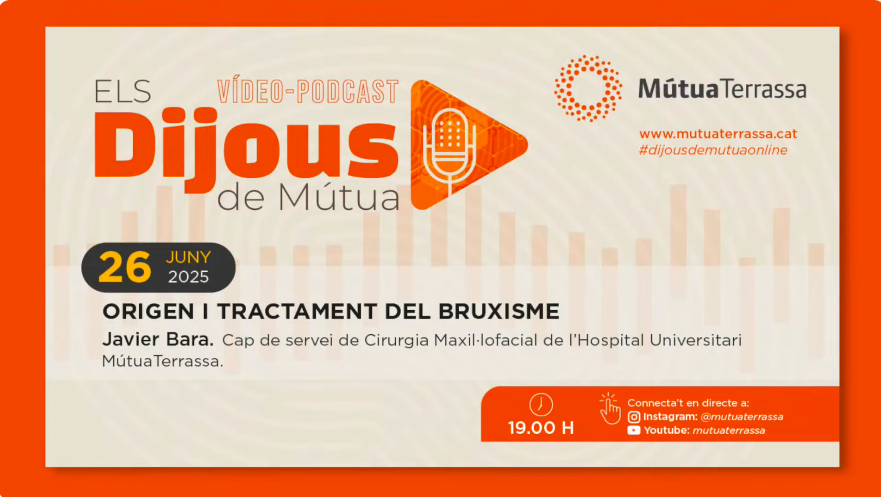 Dijous de Mútua: Origen i Tractament del Bruxisme, amb Javier Bara, cap de servei de Cirurgia Maxil·lofacial de l'Hospital Universitari MútuaTerrassa
