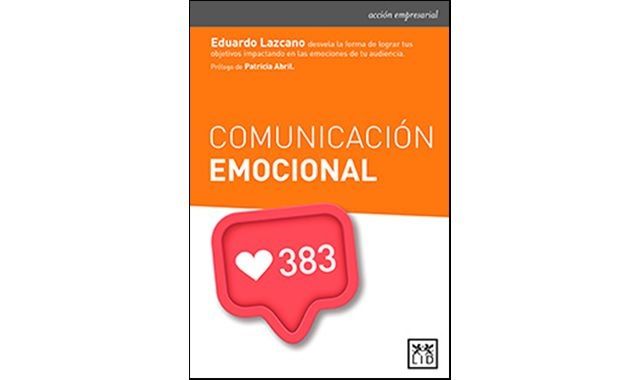 Portada de 'Comunicación emocional' (LID Editorial, 2017) Portada de 'Comunicación emocional' (LID Editorial, 2017)