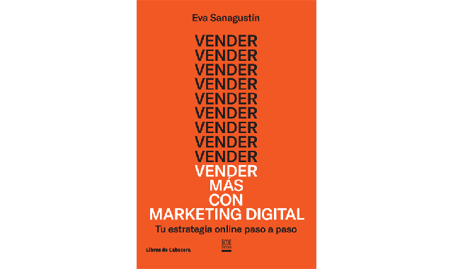 Portada del llibre 'Vender mas con marketing digital d'Eva Sanagustín